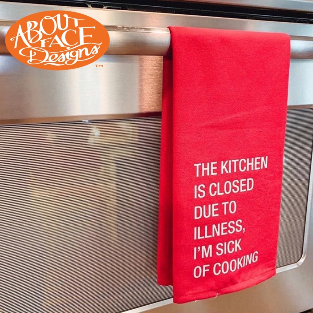 About Face Designs Kitchen is Closed Towel